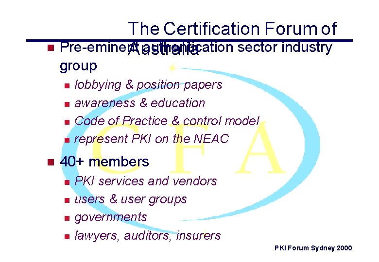 The Certification Forum of n Pre-eminent authentication sector industry Australia group n n n