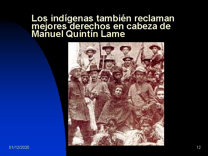Los indígenas también reclaman mejores derechos en cabeza de Manuel Quintín Lame 01/12/2020 12