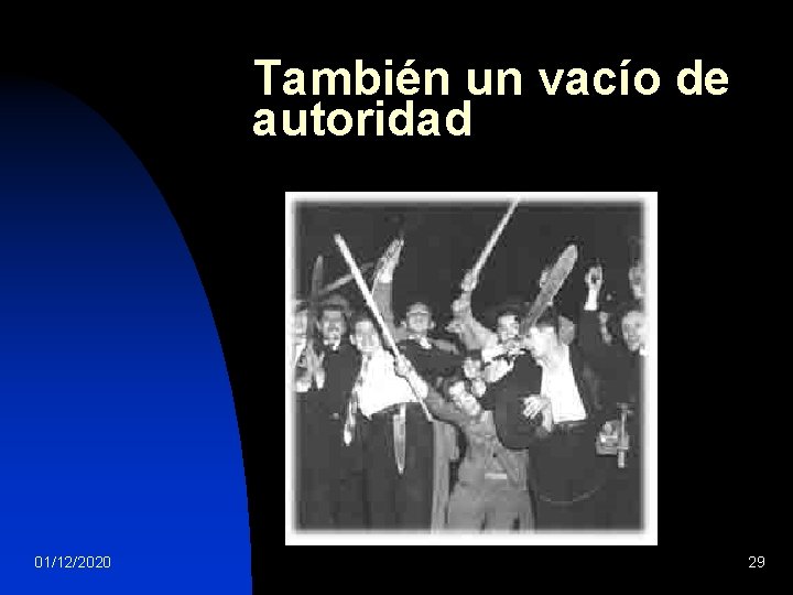 También un vacío de autoridad 01/12/2020 29 