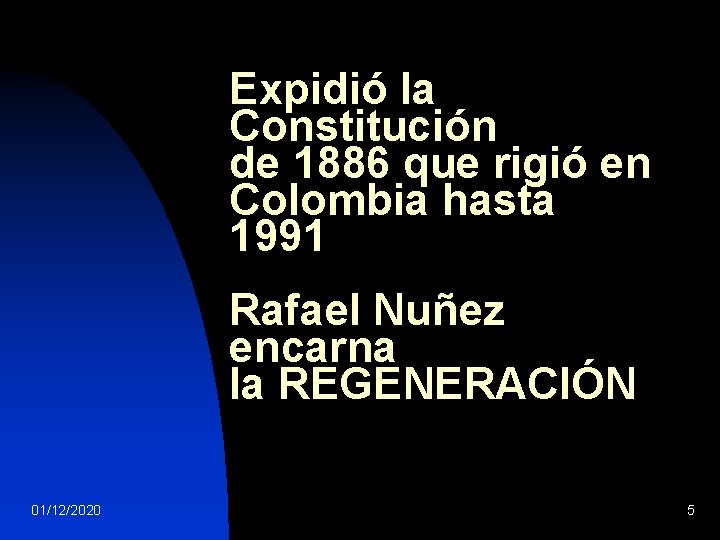 Expidió la Constitución de 1886 que rigió en Colombia hasta 1991 Rafael Nuñez encarna