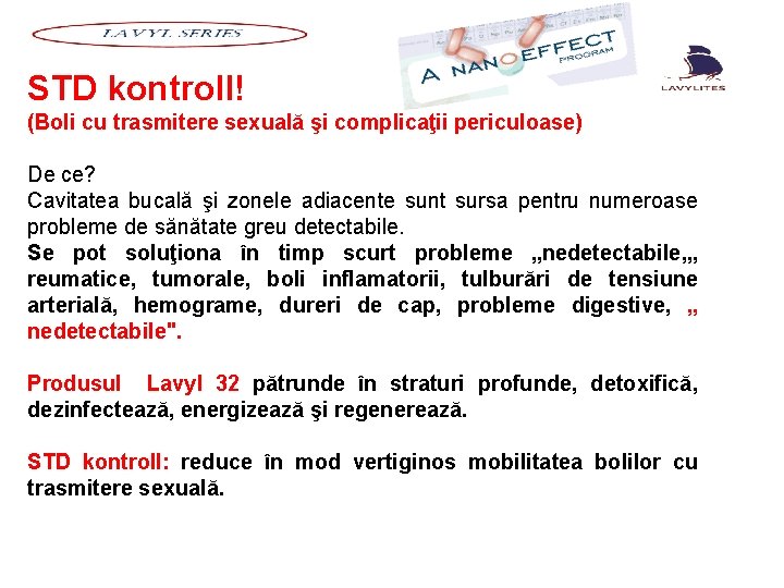 STD kontroll! (Boli cu trasmitere sexuală şi complicaţii periculoase) De ce? Cavitatea bucală şi