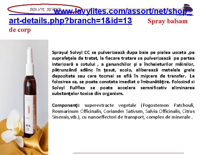 SOLVYL SERIES www. lavylites. com/assort/net/shop_ art-details. php? branch=1&id=13 Spray balsam de corp Sprayul Solvyl