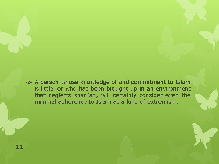  A person whose knowledge of and commitment to Islam is little, or who