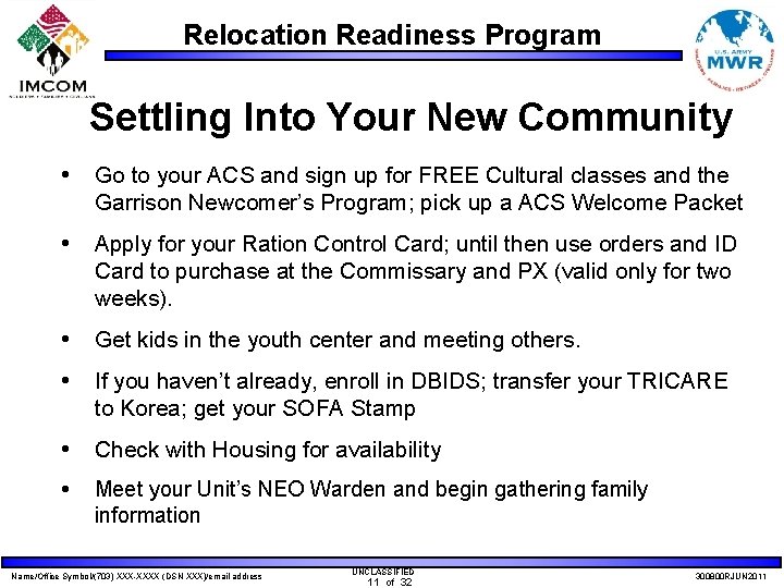 Relocation Readiness Program Settling Into Your New Community Go to your ACS and sign