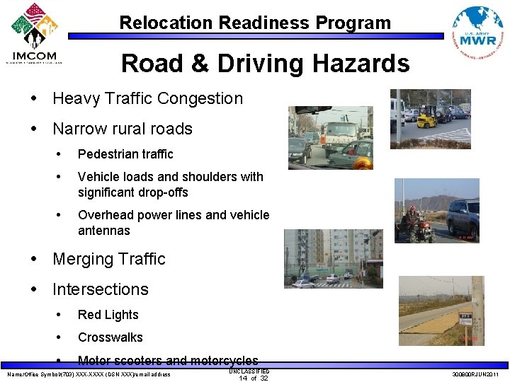 Relocation Readiness Program Road & Driving Hazards Heavy Traffic Congestion Narrow rural roads Pedestrian