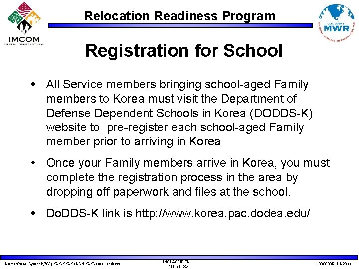 Relocation Readiness Program Registration for School All Service members bringing school-aged Family members to