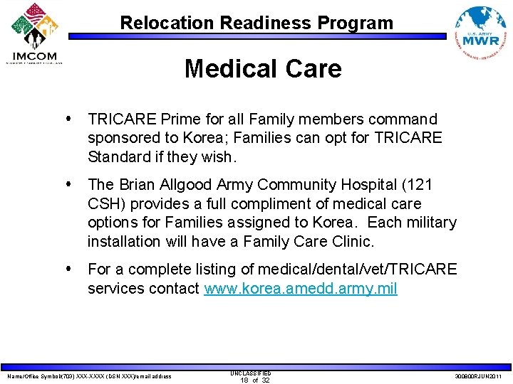 Relocation Readiness Program Medical Care TRICARE Prime for all Family members command sponsored to