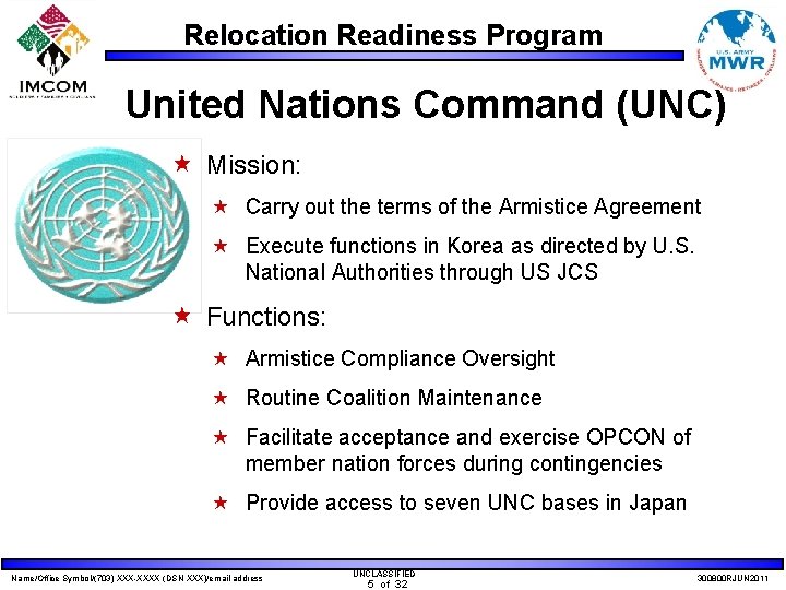 Relocation Readiness Program United Nations Command (UNC) « Mission: « Carry out the terms