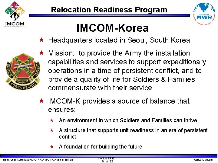 Relocation Readiness Program IMCOM-Korea « Headquarters located in Seoul, South Korea « Mission: to