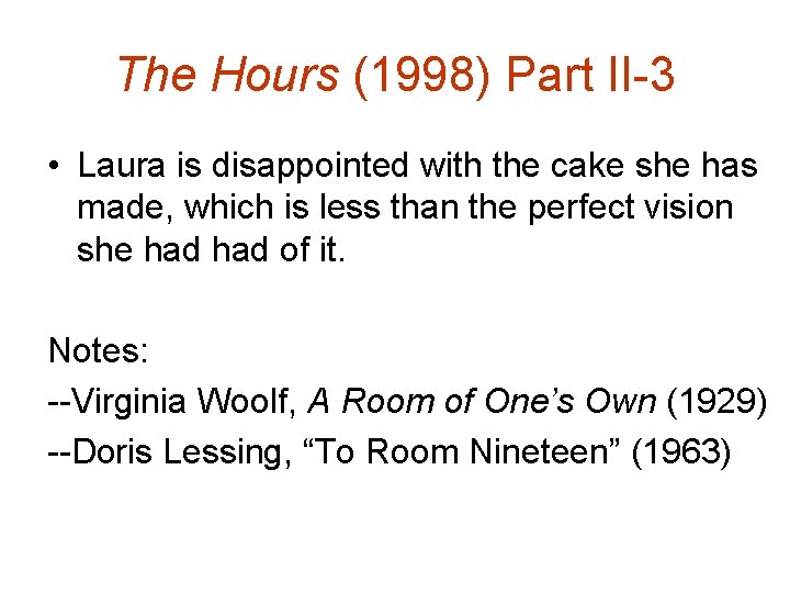 The Hours (1998) Part II-3 • Laura is disappointed with the cake she has