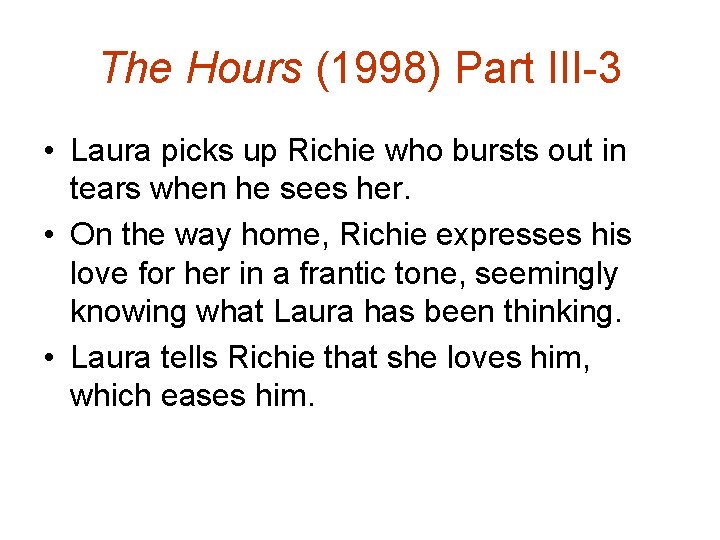 The Hours (1998) Part III-3 • Laura picks up Richie who bursts out in