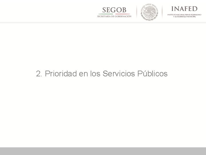 2. Prioridad en los Servicios Públicos 