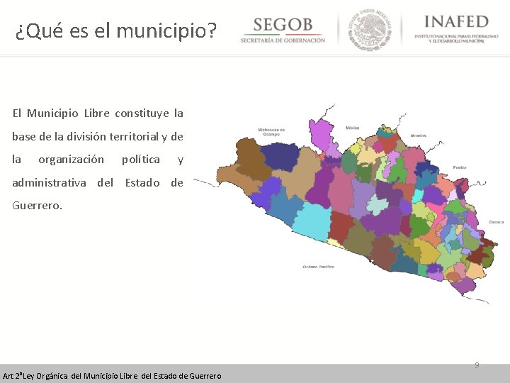 ¿Qué es el municipio? El Municipio Libre constituye la base de la división territorial