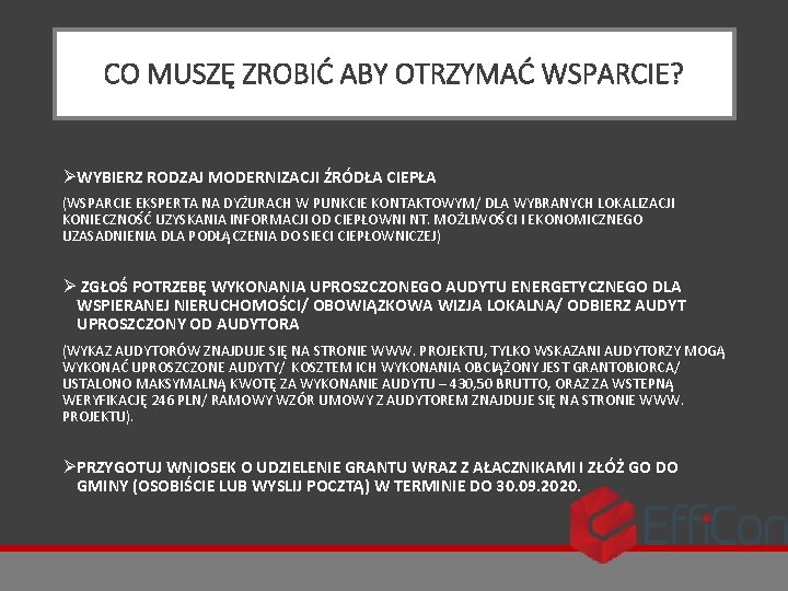 CO MUSZĘ ZROBIĆ ABY OTRZYMAĆ WSPARCIE? ØWYBIERZ RODZAJ MODERNIZACJI ŹRÓDŁA CIEPŁA (WSPARCIE EKSPERTA NA