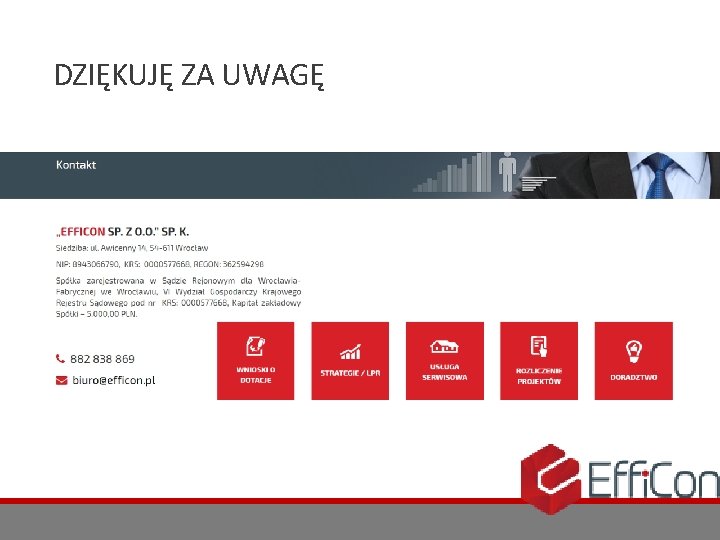 DZIĘKUJĘ ZA UWAGĘ 