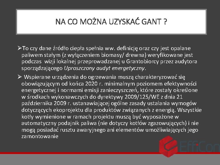 NA CO MOŻNA UZYSKAĆ GANT ? ØTo czy dane źródło ciepła spełnia ww. definicję