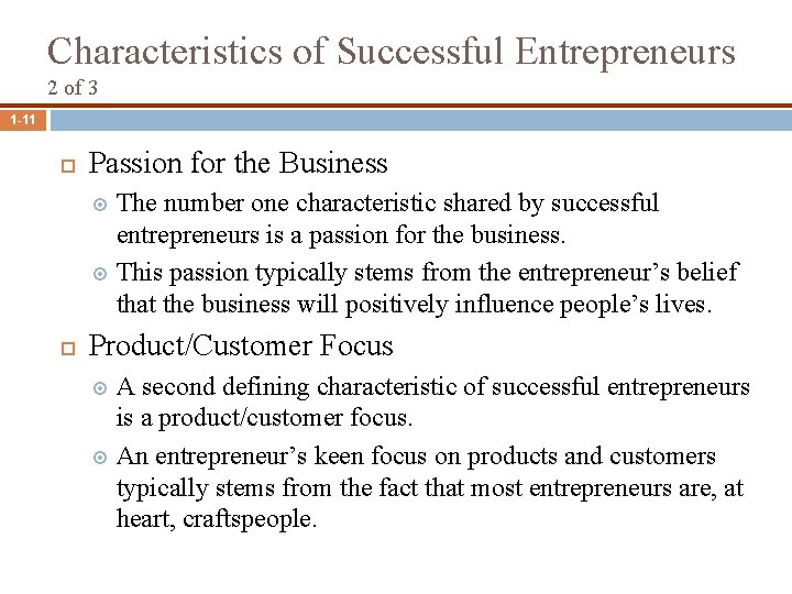 Characteristics of Successful Entrepreneurs 2 of 3 1 -11 Passion for the Business The