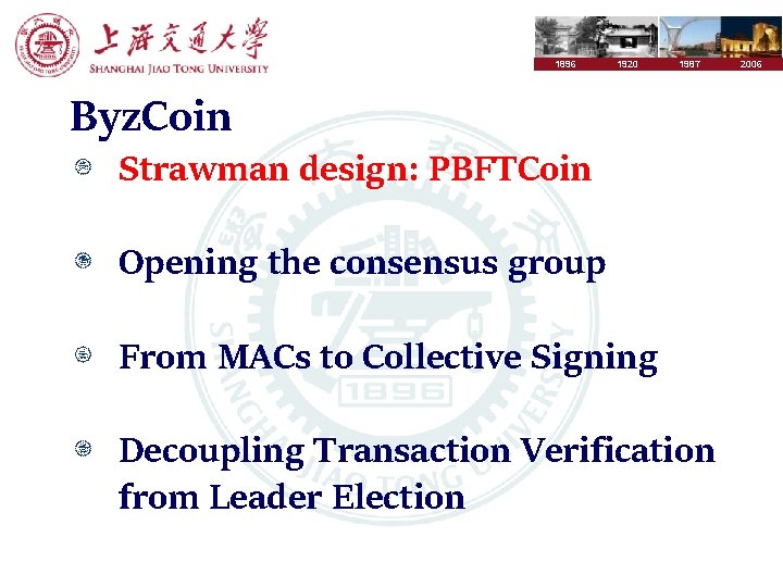 1896 1920 1987 Byz. Coin Strawman design: PBFTCoin Opening the consensus group From MACs