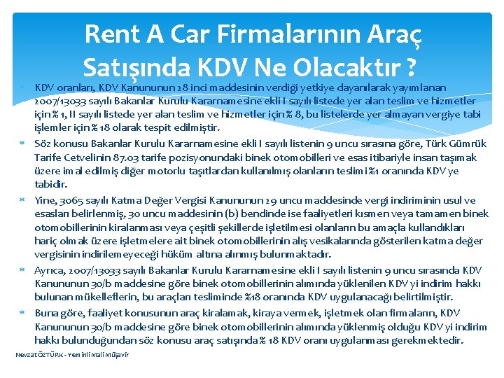  Rent A Car Firmalarının Araç Satışında KDV Ne Olacaktır ? KDV oranları, KDV