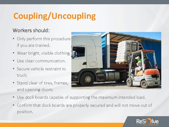 Coupling/Uncoupling Workers should: • Only perform this procedure if you are trained. • Wear Coupling/Uncoupling Workers should: • Only perform this procedure if you are trained. • Wear