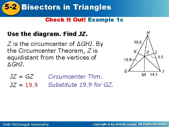 5 -2 Bisectors in Triangles Check It Out! Example 1 c Use the diagram.