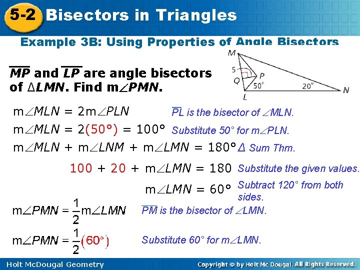 5 -2 Bisectors in Triangles Example 3 B: Using Properties of Angle Bisectors MP