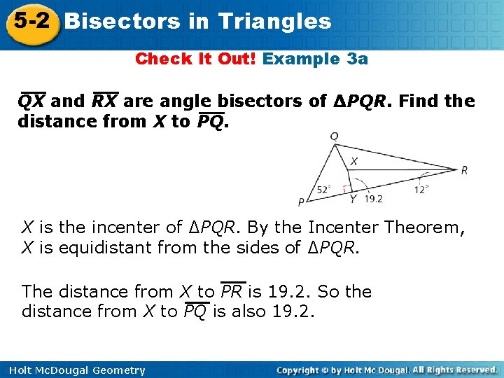 5 -2 Bisectors in Triangles Check It Out! Example 3 a QX and RX