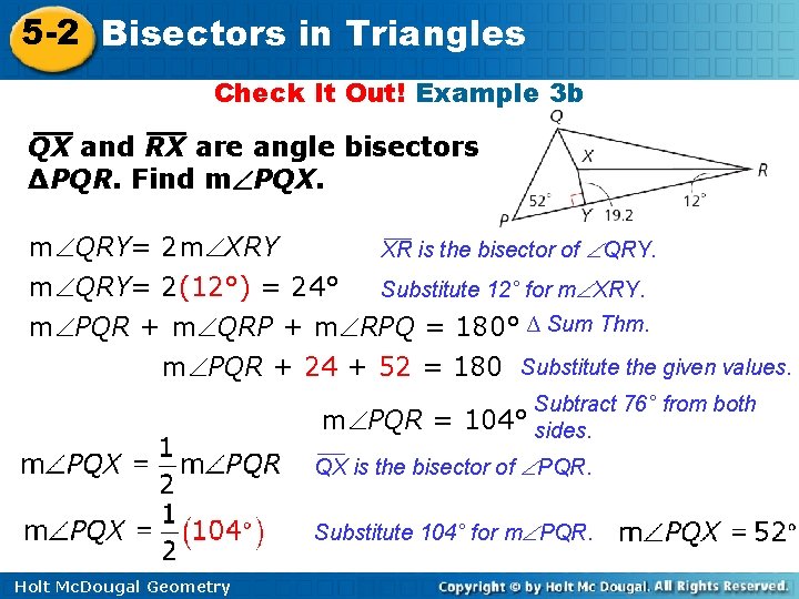 5 -2 Bisectors in Triangles Check It Out! Example 3 b QX and RX