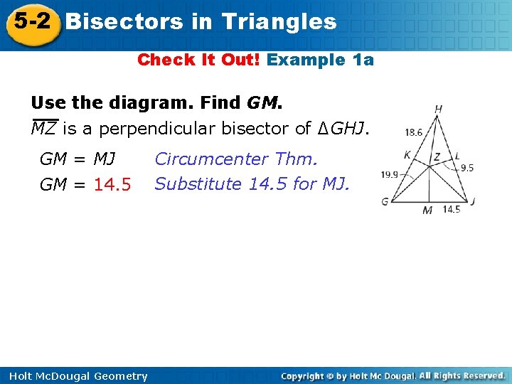 5 -2 Bisectors in Triangles Check It Out! Example 1 a Use the diagram.