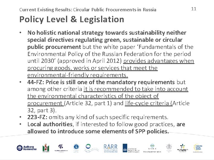 Current Existing Results: Circular Public Procurements in Russia 11 Policy Level & Legislation •