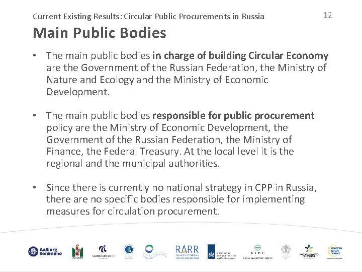 Current Existing Results: Circular Public Procurements in Russia 12 Main Public Bodies • The