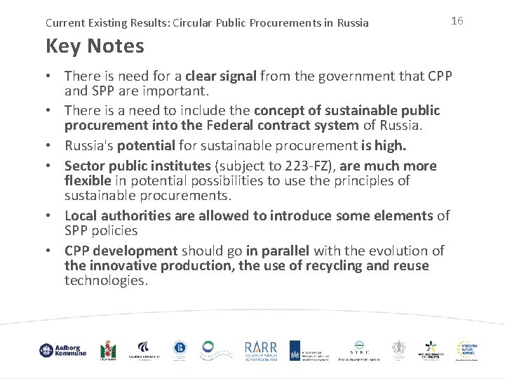 Current Existing Results: Circular Public Procurements in Russia 16 Key Notes • There is