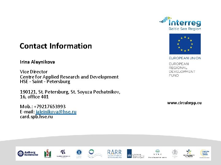 Contact Information Irina Aleynikova Vice Director Centre for Applied Research and Development HSE –