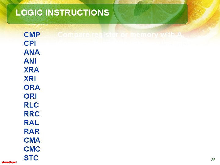 LOGIC INSTRUCTIONS CMP CPI ANA ANI XRA XRI ORA ORI RLC RRC RAL RAR