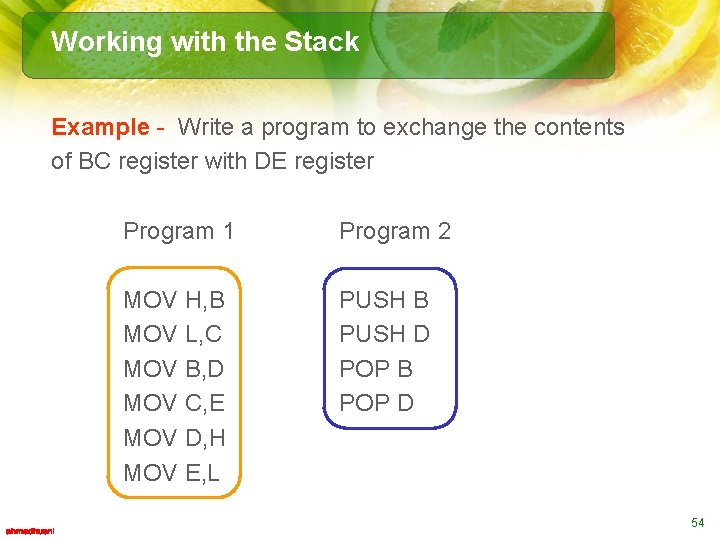 Working with the Stack Example - Write a program to exchange the contents of