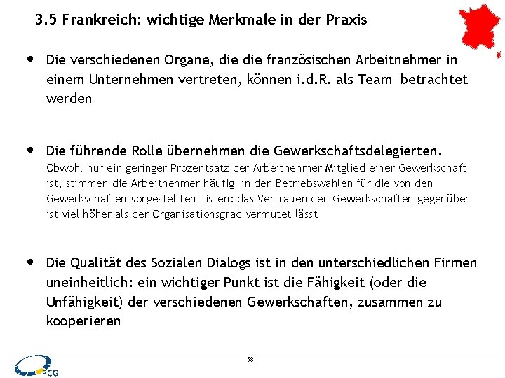 3. 5 Frankreich: wichtige Merkmale in der Praxis • Die verschiedenen Organe, die französischen