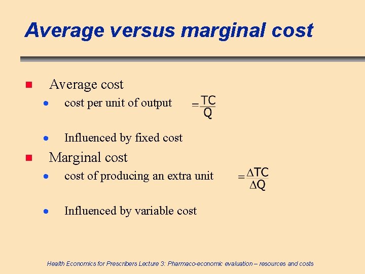 Average versus marginal cost Average cost n · cost per unit of output ·