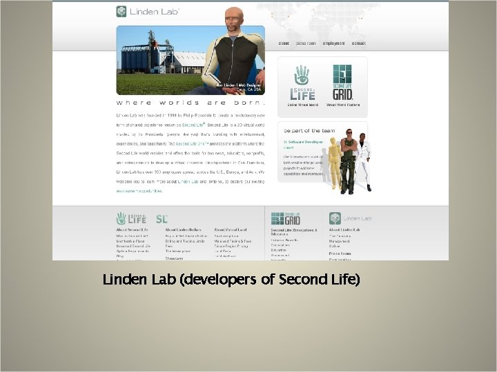Linden Lab (developers of Second Life) 