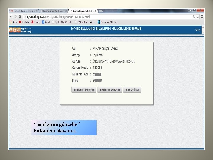 ‘’Sınıflarımı güncelle’’ butonuna tıklıyoruz. 