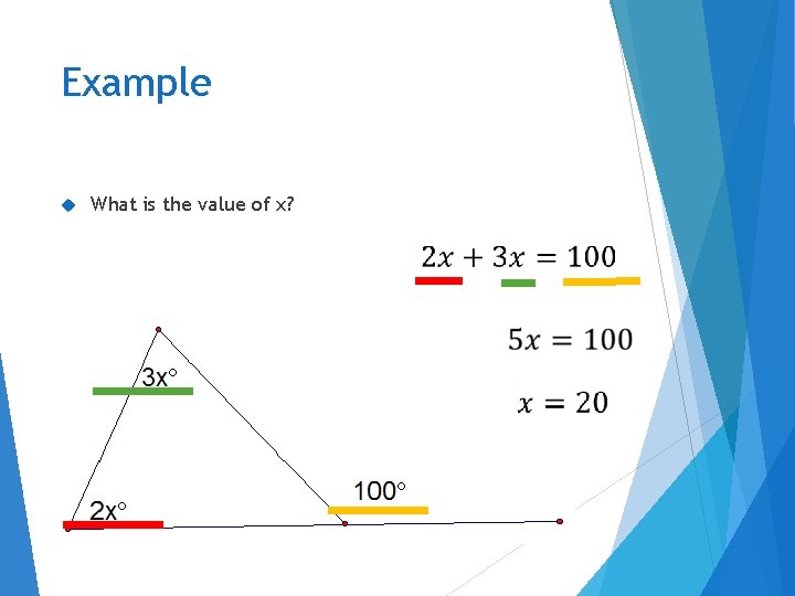 Example What is the value of x? 