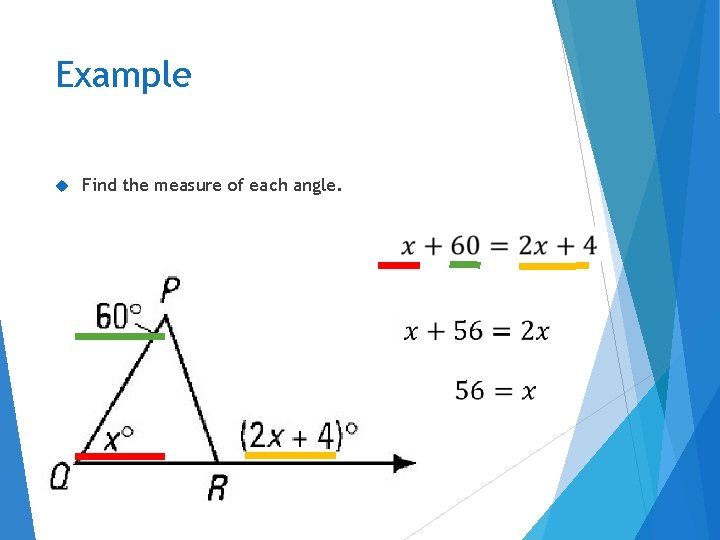Example Find the measure of each angle. 