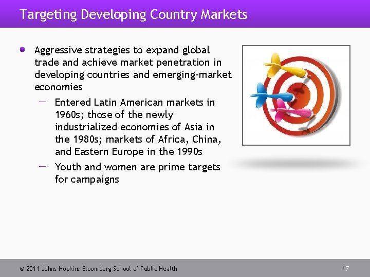 Targeting Developing Country Markets Aggressive strategies to expand global trade and achieve market penetration