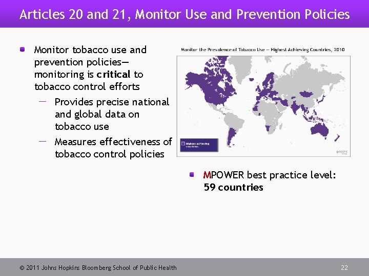 Articles 20 and 21, Monitor Use and Prevention Policies Monitor tobacco use and prevention