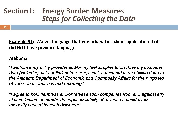 Section I: Energy Burden Measures Steps for Collecting the Data 19 Example #1: Waiver