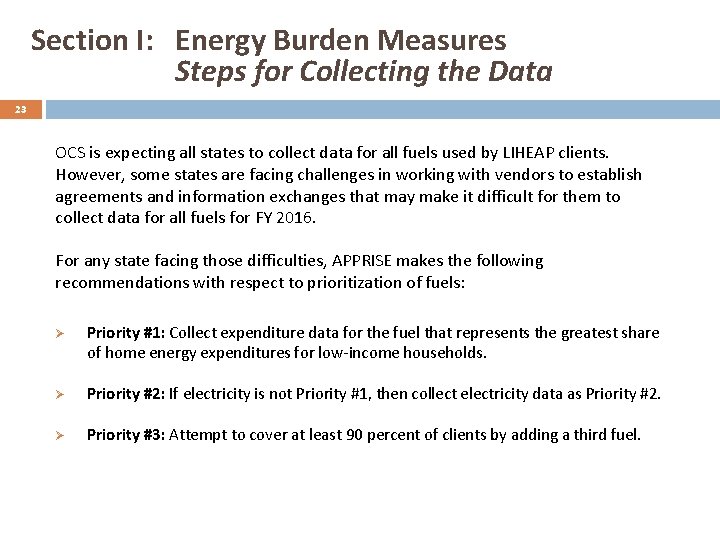 Section I: Energy Burden Measures Steps for Collecting the Data 23 OCS is expecting