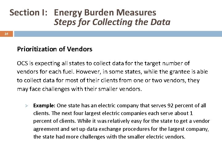 Section I: Energy Burden Measures Steps for Collecting the Data 26 Prioritization of Vendors