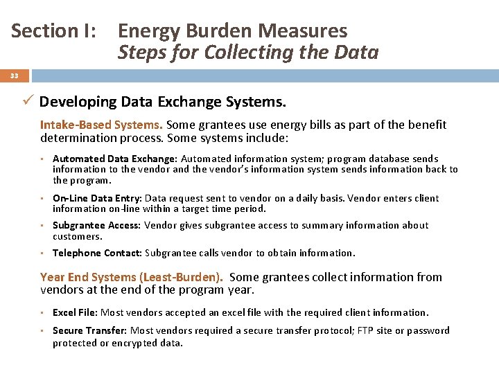 Section I: Energy Burden Measures Steps for Collecting the Data 33 ü Developing Data