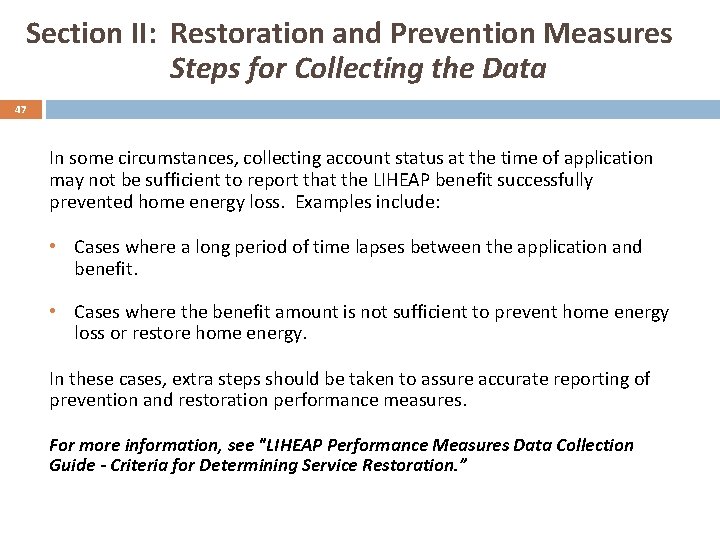 Section II: Restoration and Prevention Measures Steps for Collecting the Data 47 In some