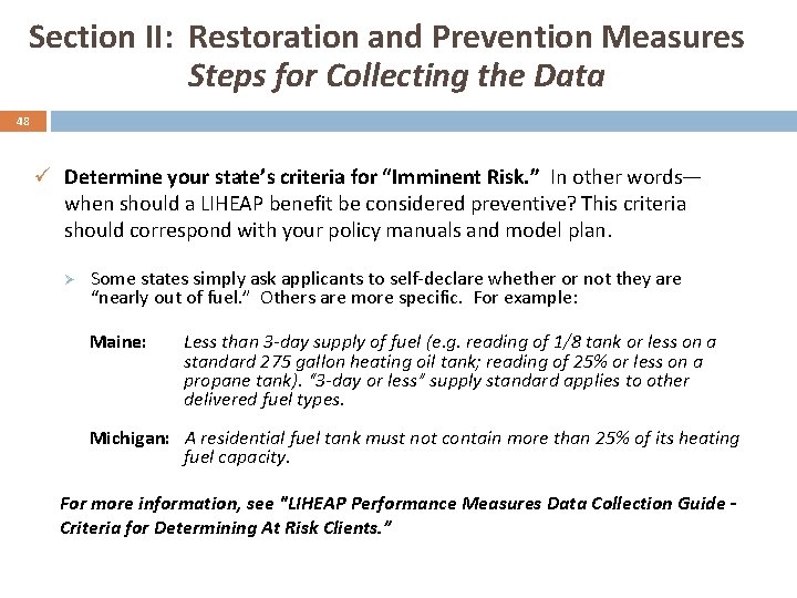 Section II: Restoration and Prevention Measures Steps for Collecting the Data 48 ü Determine