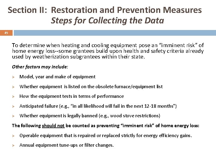 Section II: Restoration and Prevention Measures Steps for Collecting the Data 49 To determine